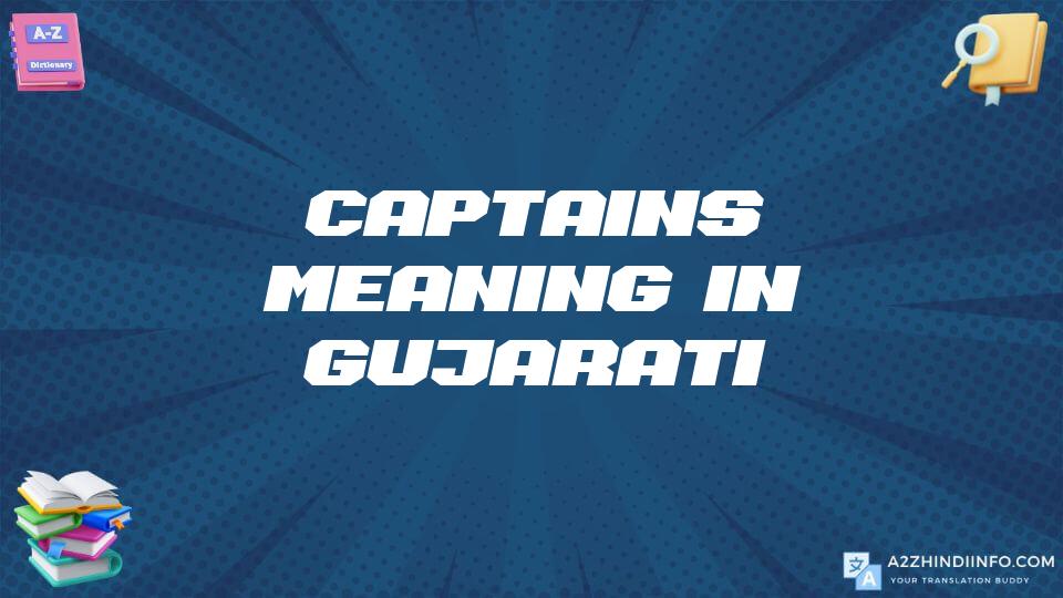 Captains Meaning In Gujarati