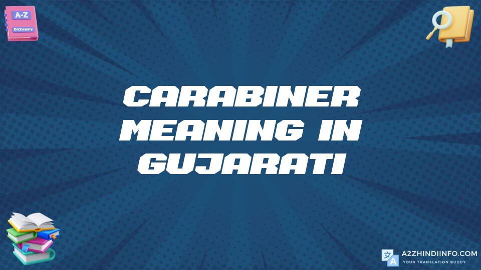 Carabiner Meaning In Gujarati