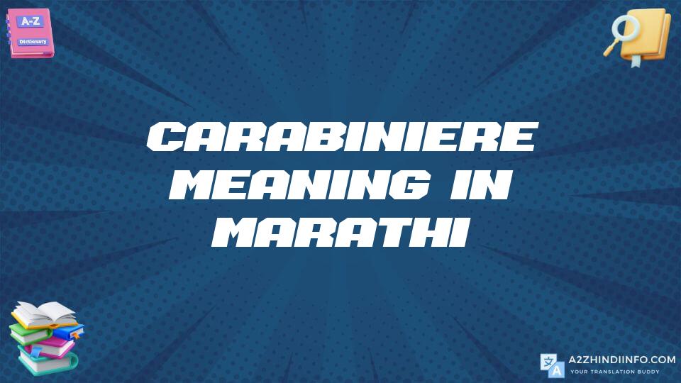 Carabiniere Meaning In Marathi