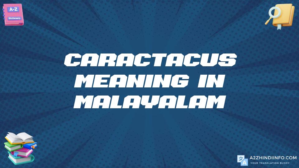 Caractacus Meaning In Malayalam