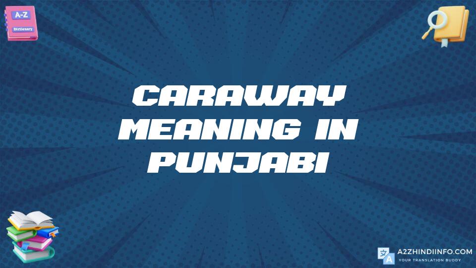 Caraway Meaning In Punjabi