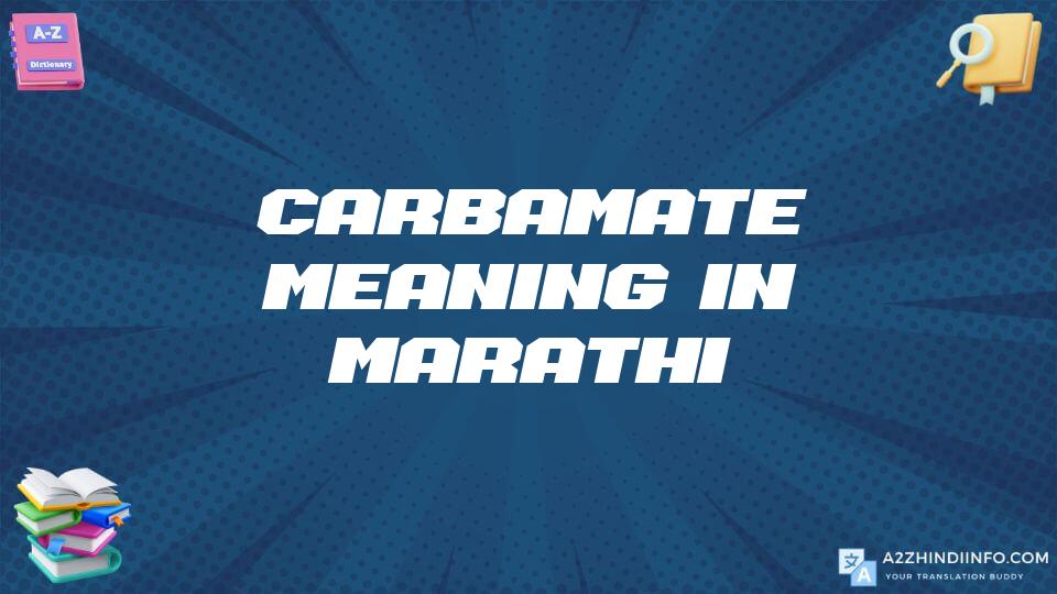 Carbamate Meaning In Marathi