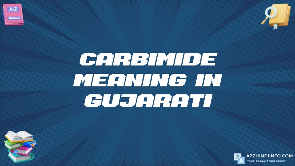 Carbimide Meaning In Gujarati