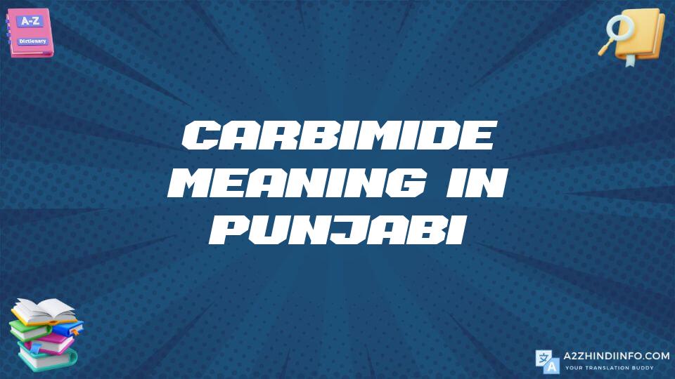 Carbimide Meaning In Punjabi