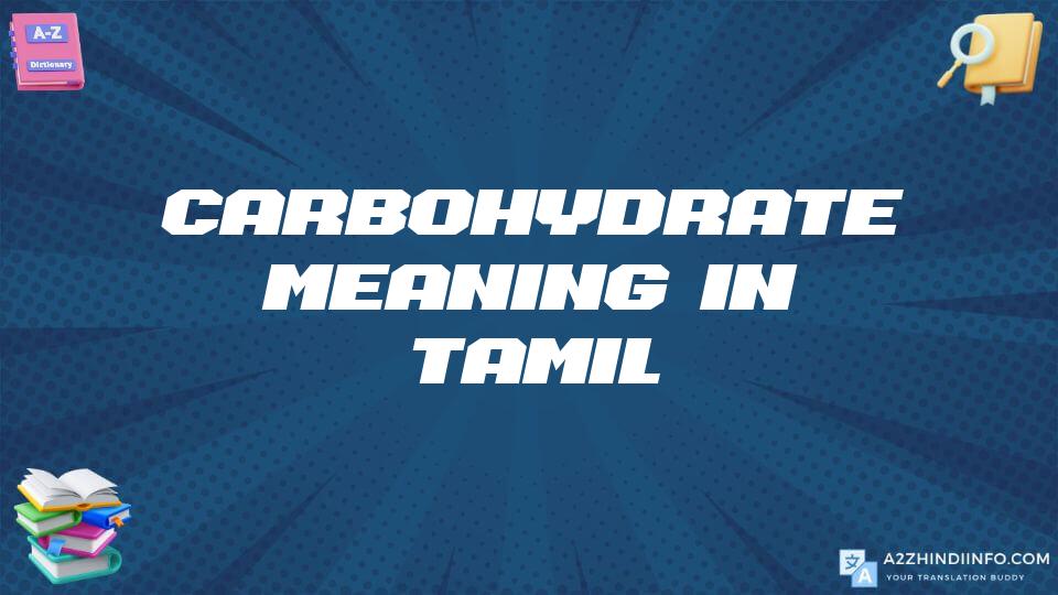 Carbohydrate Meaning In Tamil