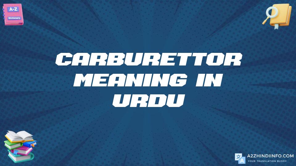 Carburettor Meaning In Urdu