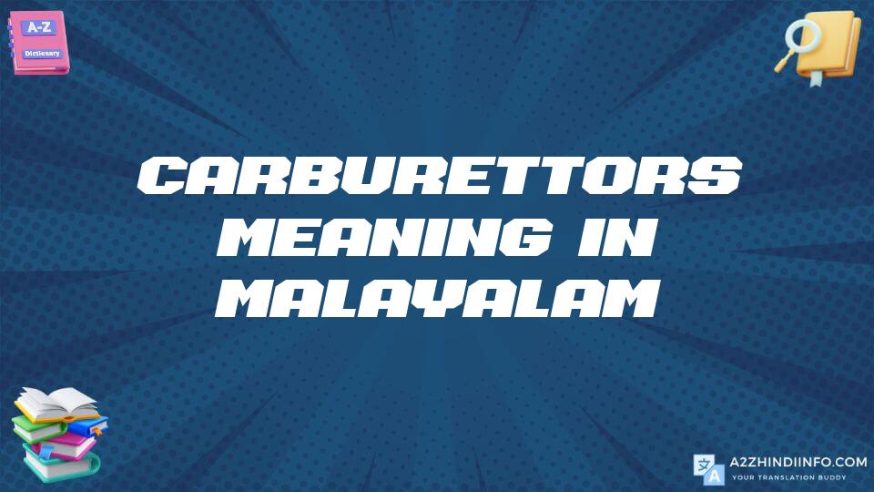 Carburettors Meaning In Malayalam