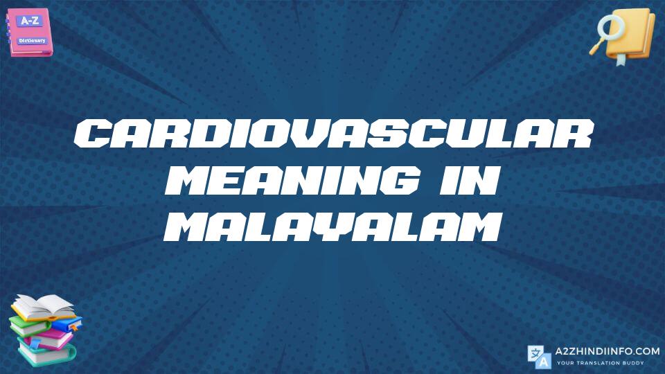 Cardiovascular Meaning In Malayalam