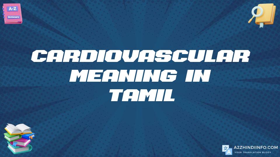 Cardiovascular Meaning In Tamil