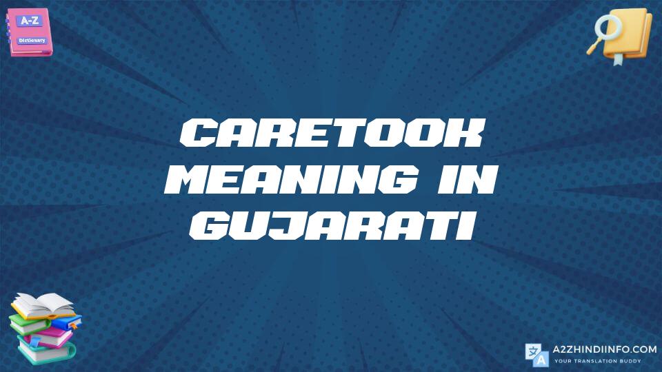 Caretook Meaning In Gujarati