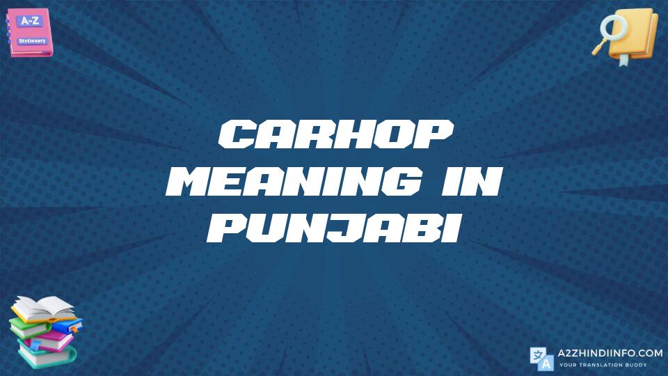 Carhop Meaning In Punjabi